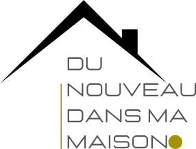DU NOUVEAU DANS MA MAISON