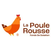 FONDS DE DOTATION LA POULE ROUSSE
