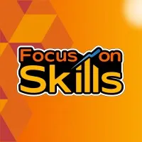 FOCUS ON SKILLS
